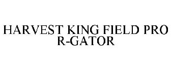 HARVEST KING FIELD PRO R-GATOR
