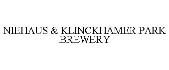 NIEHAUS & KLINCKHAMER PARK BREWERY