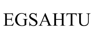 EGSAHTU