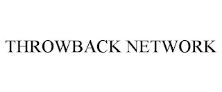THROWBACK NETWORK