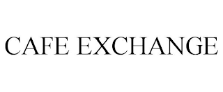 CAFE EXCHANGE