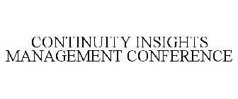 CONTINUITY INSIGHTS MANAGEMENT CONFERENCE