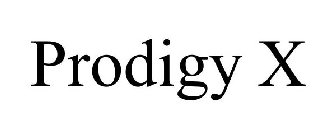 PRODIGY X