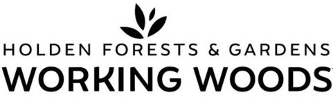 HOLDEN FORESTS & GARDENS WORKING WOODS