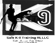 SAFE K9 SAFE K9 TRAINING RI, LLC SAFE ACCURATE FAST EFFECTIVE OBEDIENCE DOG TRAINING