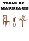 TOOLS OF MARRIAGE