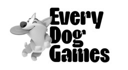 EVERY DOG GAMES