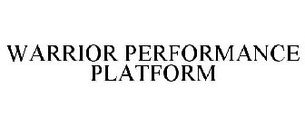 WARRIOR PERFORMANCE PLATFORM