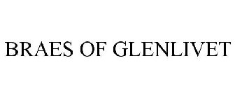 BRAES OF GLENLIVET