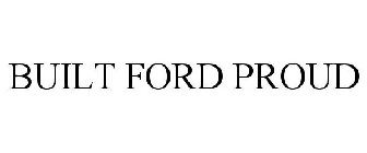 BUILT FORD PROUD