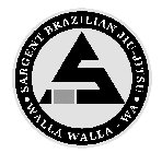 S · SARGENT BRAZILIAN JIU-JITSU · WALLA WALLA - WA ·