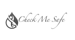 CHECK ME SAFE