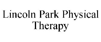 LINCOLN PARK PHYSICAL THERAPY