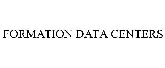 FORMATION DATA CENTERS