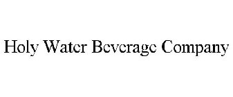 HOLY WATER BEVERAGE COMPANY