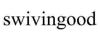SWIVINGOOD