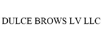 DULCE BROWS LV LLC