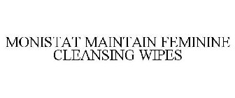 MONISTAT MAINTAIN FEMININE CLEANSING WIPES