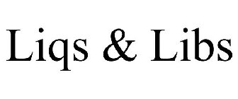 LIQS & LIBS