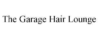 THE GARAGE HAIR LOUNGE