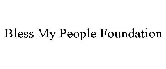 BLESS MY PEOPLE FOUNDATION