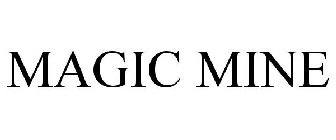 MAGIC MINE