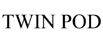 TWIN POD