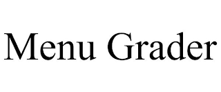 MENU GRADER