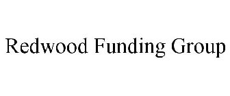 REDWOOD FUNDING GROUP