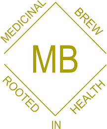 MB MEDICINAL BREW ROOTED IN HEALTH