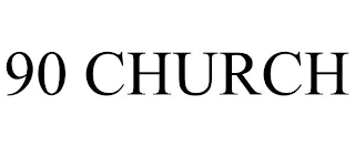 90 CHURCH