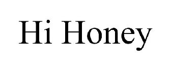 HI HONEY