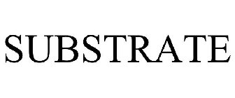 SUBSTRATE