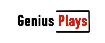 GENIUS PLAYS