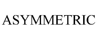 ASYMMETRIC