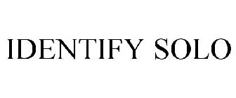 IDENTIFY SOLO
