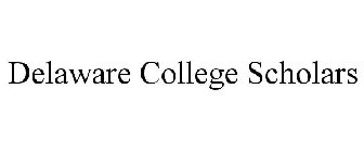DELAWARE COLLEGE SCHOLARS