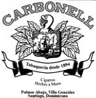 CARBONELL TABAQUERIA DESDE 1894 CIGARROS HECHOS A MANO PALMAR ABAJO, VILLA GONZÁLEZ SANTIAGO, DOMINICANA