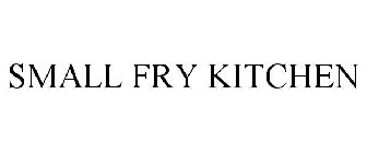 SMALL FRY KITCHEN