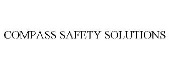 COMPASS SAFETY SOLUTIONS