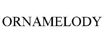 ORNAMELODY
