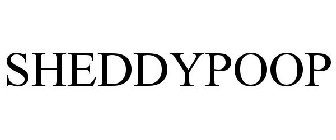 SHEDDYPOOP