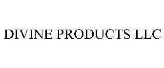 DIVINE PRODUCTS LLC