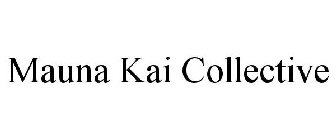 MAUNA KAI COLLECTIVE