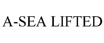 A-SEA LIFTED