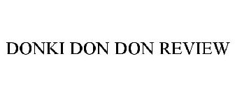 DONKI DON DON REVIEW