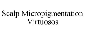 SCALP MICROPIGMENTATION VIRTUOSOS