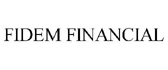 FIDEM FINANCIAL