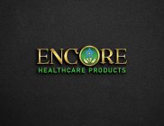 ENCORE HEALTHCARE PRODUCTS