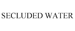 SECLUDED WATER